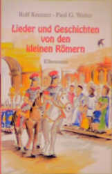 Lieder und Geschichten von den kleinen Römern