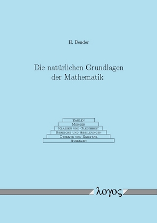 Die natürlichen Grundlagen der Mathematik