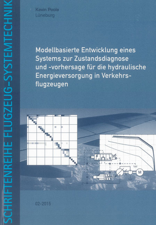 Modellbasierte Entwicklung eines Systems zur Zustandsdiagnose und -vorhersage für die hydraulische Energieversorgung in Verkehrsflugzeugen