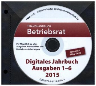 Praxishandbuch Betriebsrat Digitales Jahrbuch Ausgabe 1 bis 6/2015