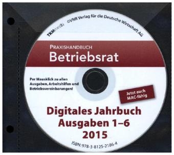 Praxishandbuch Betriebsrat Digitales Jahrbuch Ausgabe 1 bis 6/2015 - G&uuml;nter Stein