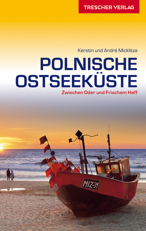 Reisef&uuml;hrer Polnische Ostseek&uuml;ste - Kerstin Micklitza, Andr&eacute; Micklitza