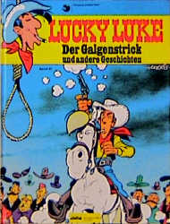 Lucky Luke / Der Galgenstrick und andere Geschichten -  Morris, René Goscinny
