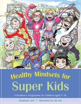 Healthy Mindsets for Super Kids - Stephanie Azri