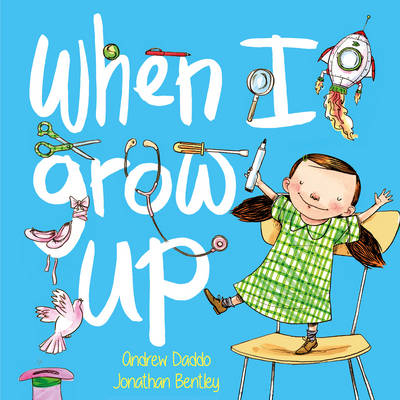 When I Grow Up - Andrew Daddo