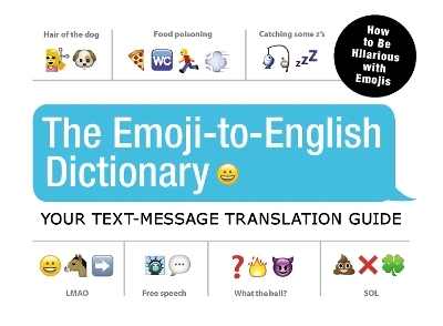 The Emoji-To-English Dictionary -  Adams Media
