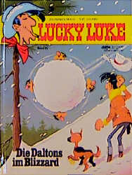 Lucky Luke / Die Daltons im Blizzard -  Morris, Ren&eacute; Goscinny