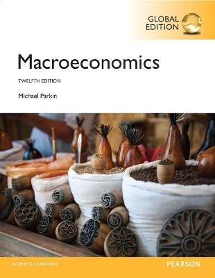 Macroeconomics with MyEconLab, Global Edition