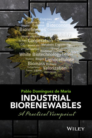 Industrial Biorenewables - Pablo Dom&iacute;nguez de Mar&iacute;a