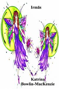 Irm&atilde;s -  Katrina Bowlin-MacKenzie