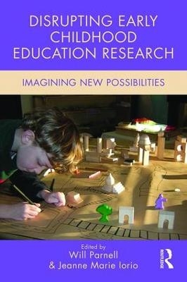 Disrupting Early Childhood Education Research - 