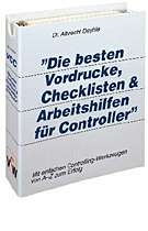 Die besten Vordrucke, Checklisten und Arbeitshilfen für Controller von A - Z