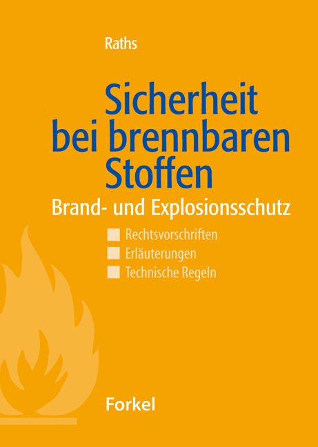Sicherheit bei brennbaren Stoffen - 