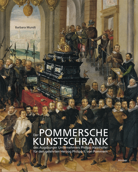 Der Pommersche Kunstschrank - Barbara Mundt