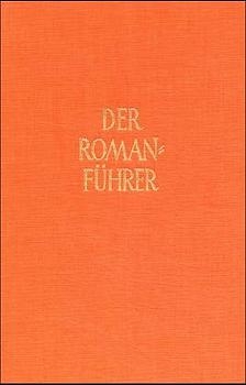 Der Romanführer. Der Inhalt der Romane und Novellen der Weltliteratur