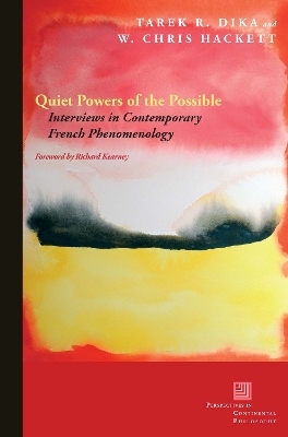 Quiet Powers of the Possible - Tarek R. Dika, W. Chris Hackett