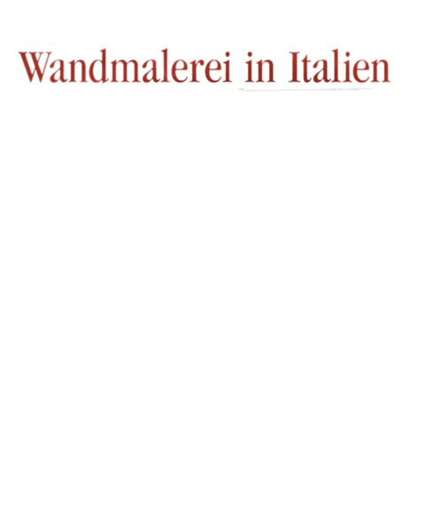 Wandmalerei in Italien. Barock und Aufkl&auml;rung 1600-1800 - Steffi Roettgen