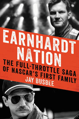 Earnhardt Nation - Jay Busbee