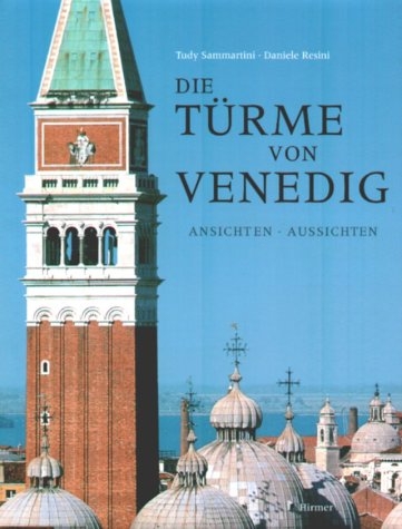 Die T&uuml;rme von Venedig - Tudy Sammartini, Daniele Resine