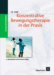Konzentrative Bewegungstherapie in der Praxis