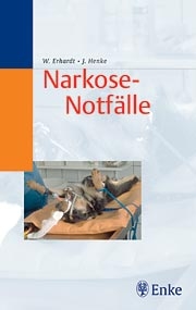 Narkose-Notf&auml;lle - W. Erhardt