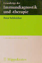 Grundzüge der Immundiagnostik und -therapie - Peter Schleicher