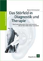 Das St&ouml;rfeld in Diagnostik und Therapie - Beate Strittmatter