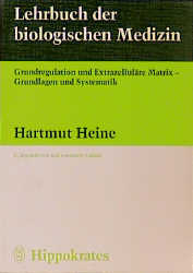 Lehrbuch der biologischen Medizin - H Heine