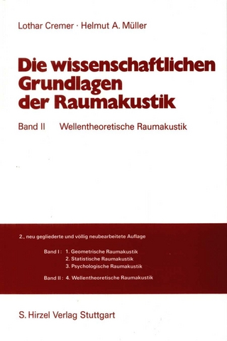Die wissenschaftlichen Grundlagen der Raumakustik Band II