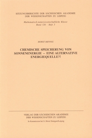 Chemische Speicherung von Sonnenenergie - eine alternative Energiequelle?!