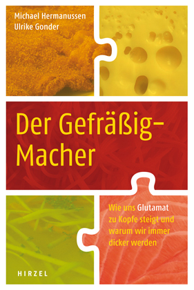 Der Gefr&auml;&szlig;ig-Macher - Michael Hermanussen, Ulrike Gonder