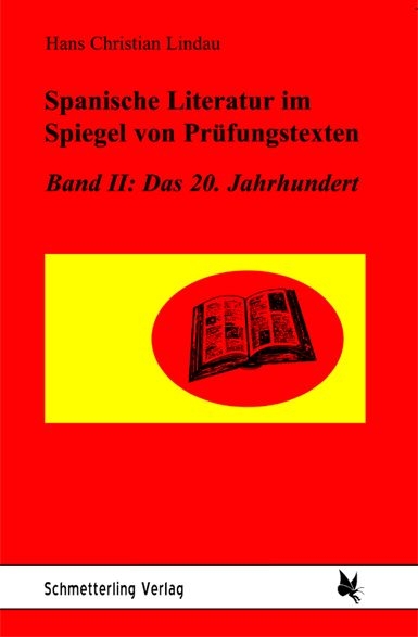 Spanische Literatur im Spiegel von Pr&uuml;fungstexten / Spanische Literatur im Spiegel von Pr&uuml;fungstexten - Hans Ch Lindau