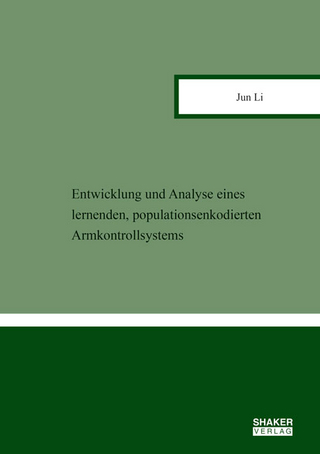 Entwicklung und Analyse eines lernenden, populationsenkodierten Armkontrollsystems