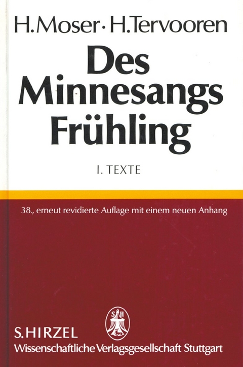Des Minnesangs Fr&uuml;hlingBand I: Texte
