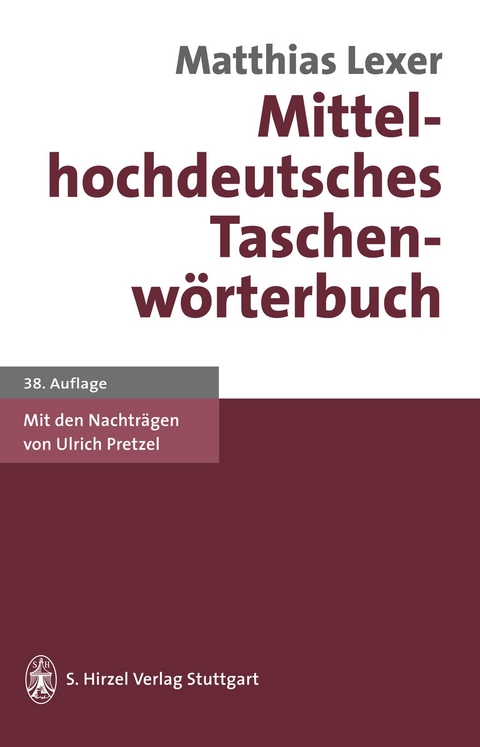 Mittelhochdeutsches Taschenw&ouml;rterbuch - Matthias Lexer
