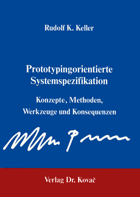 Prototyping-orientierte Systemspezifikation - Rudolf K Keller