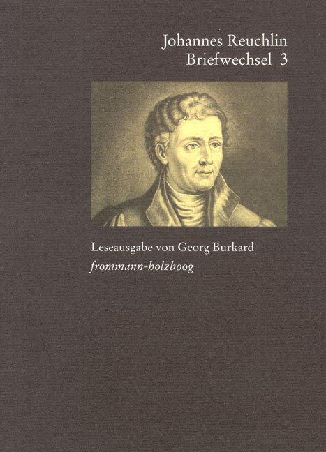 Johannes Reuchlin: Briefwechsel. Leseausgabe / Band 3: 1514&ndash;1517 - Johannes Reuchlin
