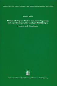 Molekularbiologische Analyse muskul&auml;rer Anpassung nach operativer Korrektur von Kieferfehlbildungen. - Winfried Harzer