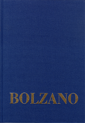 Bernard Bolzano Gesamtausgabe / Reihe II: Nachlaß. B. Wissenschaftliche Tagebücher. Band 11,1: Miscellanea Mathematica 19