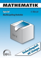 Abschlussprüfung Realschule / Mathematik Spezial