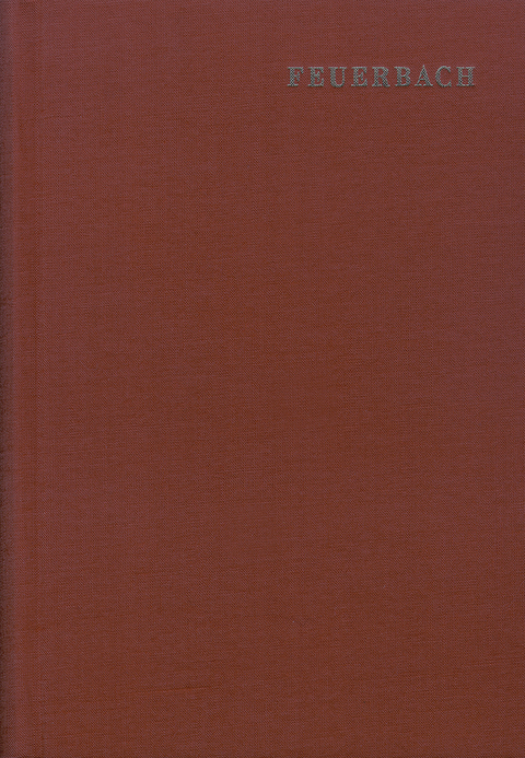 Ludwig Feuerbach: S&auml;mtliche Werke / Stuttgart 1903 - 1911 - Ludwig Feuerbach