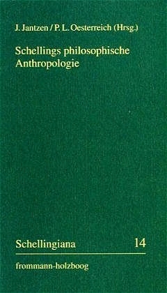 Schellings philosophische Anthropologie - 