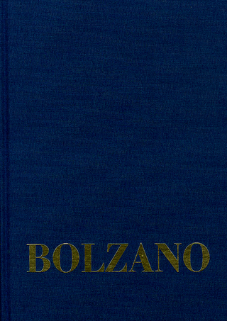 Bernard Bolzano Gesamtausgabe / Reihe II: Nachlaß. A. Nachgelassene Schriften. Band 15: Erbauungsreden der Studienjahre 1804/05 bis 1807/08