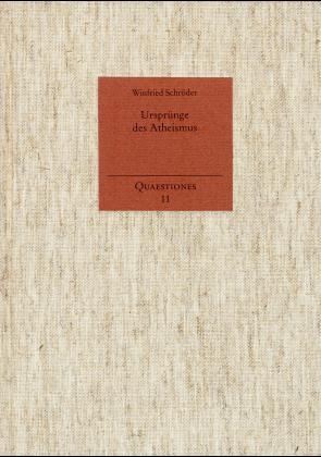 Urspr&uuml;nge des Atheismus - Winfried Schr&ouml;der