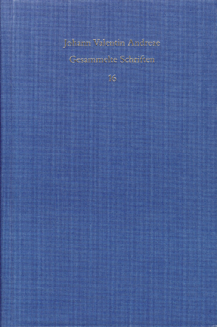 Johann Valentin Andreae: Gesammelte Schriften / Band 16: Theophilus - Johann Valentin Andreae
