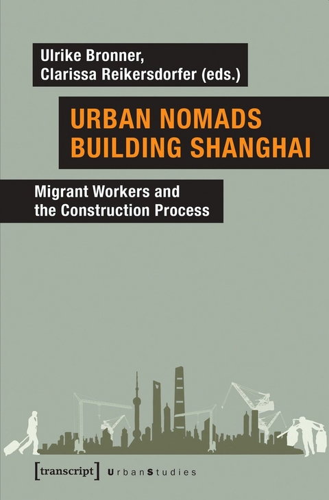 Urban Nomads Building Shanghai - Ulrike Bronner, Clarissa Reikersdorfer
