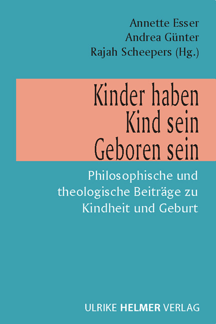 Kinder haben - Kind sein - Geboren sein - 