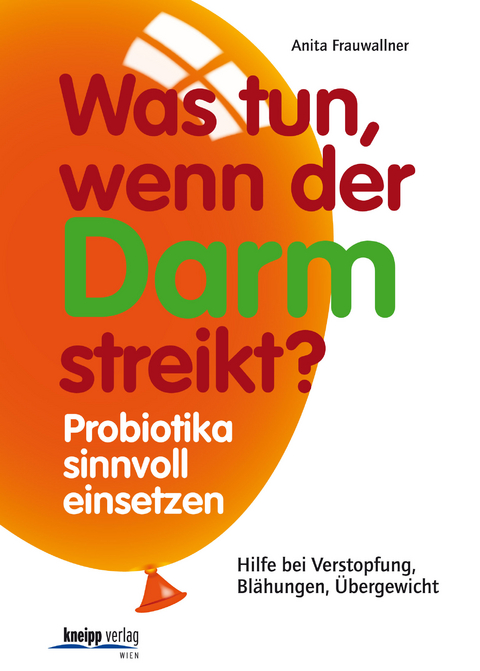 Was tun, wenn der Darm streikt? - Anita Frauwallner