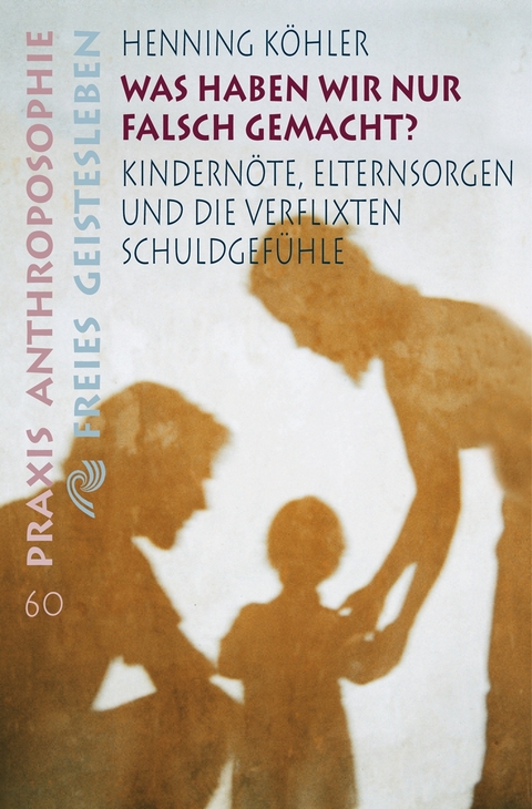 Was haben wir nur falsch gemacht? - Henning K&ouml;hler