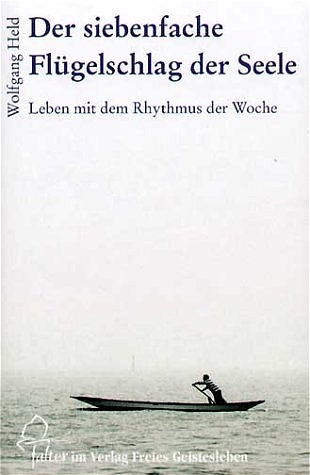 Der siebenfache Flügelschlag der Seele - Wolfgang Held